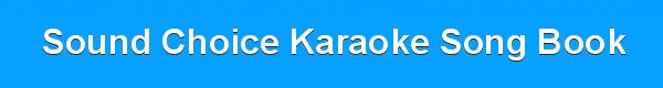 Download Sound Choice Karaoke Songs